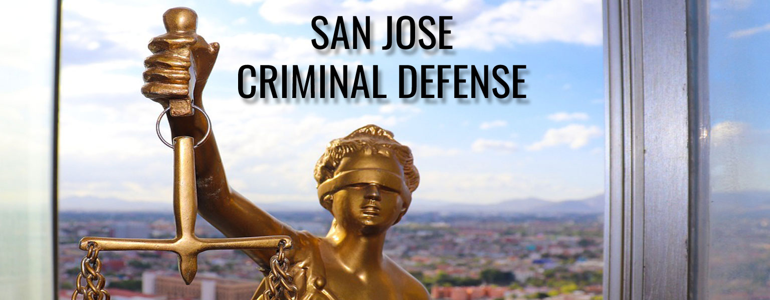 San Jose Criminal Attorney